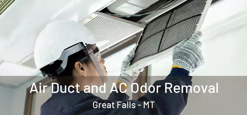 Air Duct and AC Odor Removal Great Falls - MT